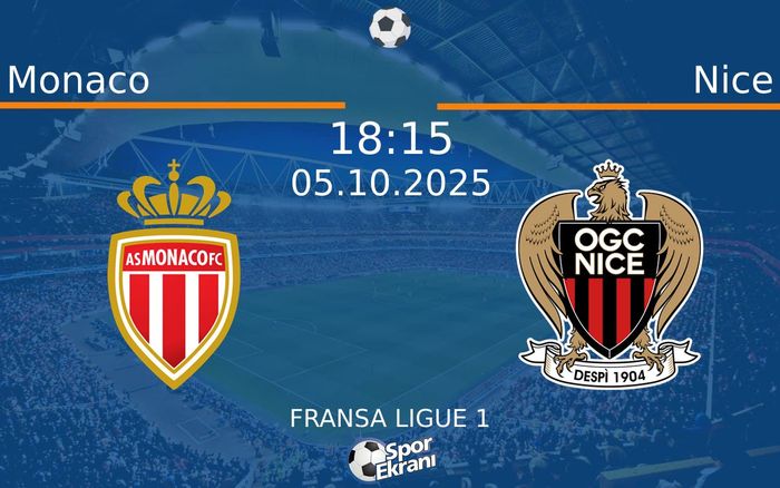 05 Ekim 2025 Monaco vs Nice maçı Hangi Kanalda Saat Kaçta Yayınlanacak?