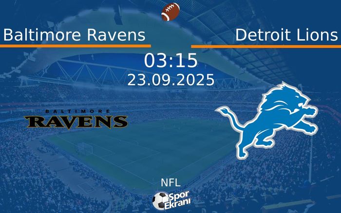 23 Eylül 2025 Baltimore Ravens vs Detroit Lions maçı Hangi Kanalda Saat Kaçta Yayınlanacak?