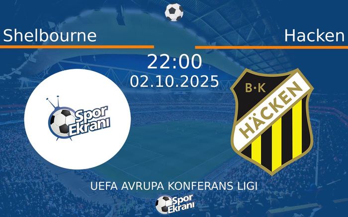 02 Ekim 2025 Shelbourne vs Hacken maçı Hangi Kanalda Saat Kaçta Yayınlanacak? 02 Ekim 2025 Shelbourne vs Hacken maçı Hangi Kanalda Saat Kaçta Yayınlanacak?