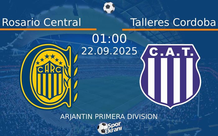 22 Eylül 2025 Rosario Central vs Talleres Cordoba maçı Hangi Kanalda Saat Kaçta Yayınlanacak? 22 Eylül 2025 Rosario Central vs Talleres Cordoba maçı Hangi Kanalda Saat Kaçta Yayınlanacak?