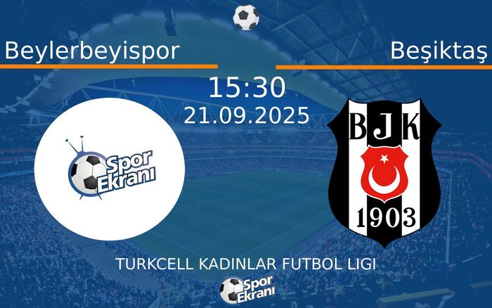 21 Eylül 2025 Beylerbeyispor vs Beşiktaş maçı Hangi Kanalda Saat Kaçta Yayınlanacak?