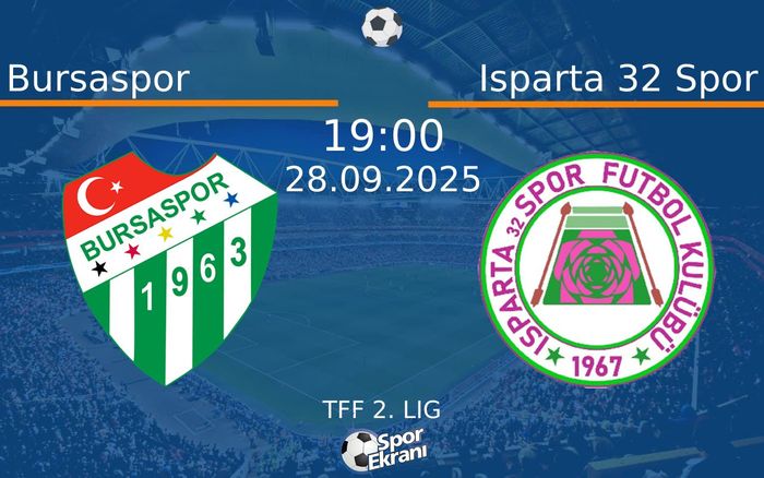 28 Eylül 2025 Bursaspor vs Isparta 32 Spor maçı Hangi Kanalda Saat Kaçta Yayınlanacak?
