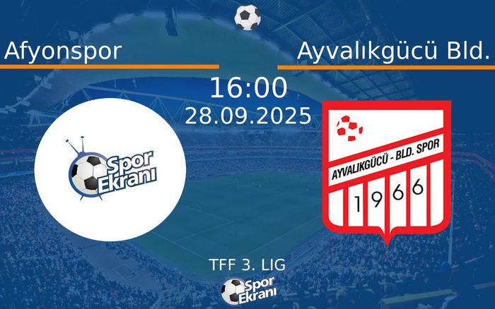 28 Eylül 2025 Afyonspor vs Ayvalıkgücü Bld. maçı Hangi Kanalda Saat Kaçta Yayınlanacak? 28 Eylül 2025 Afyonspor vs Ayvalıkgücü Bld. maçı Hangi Kanalda Saat Kaçta Yayınlanacak?