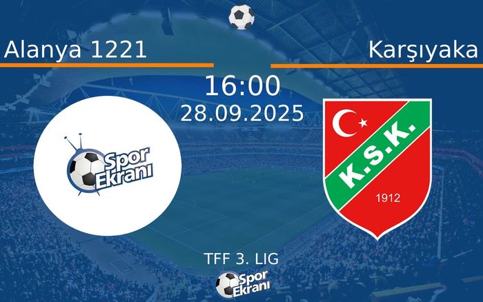 28 Eylül 2025 Alanya 1221 vs Karşıyaka maçı Hangi Kanalda Saat Kaçta Yayınlanacak?