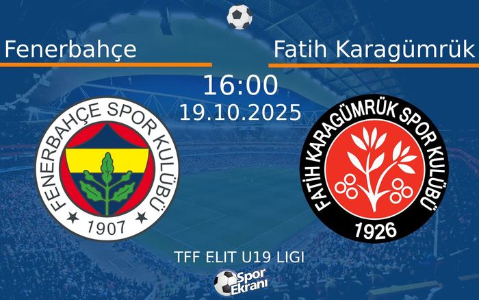 19 Ekim 2025 Fenerbahçe vs Fatih Karagümrük maçı Hangi Kanalda Saat Kaçta Yayınlanacak?
