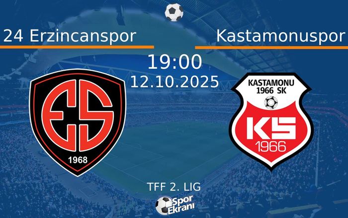 12 Ekim 2025 24 Erzincanspor vs Kastamonuspor maçı Hangi Kanalda Saat Kaçta Yayınlanacak? 12 Ekim 2025 24 Erzincanspor vs Kastamonuspor maçı Hangi Kanalda Saat Kaçta Yayınlanacak?