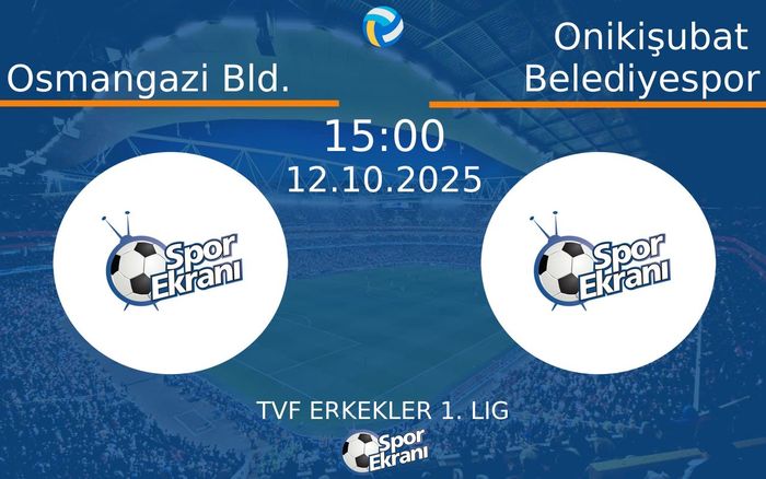 12 Ekim 2025 Osmangazi Bld. vs Onikişubat Belediyespor maçı Hangi Kanalda Saat Kaçta Yayınlanacak?