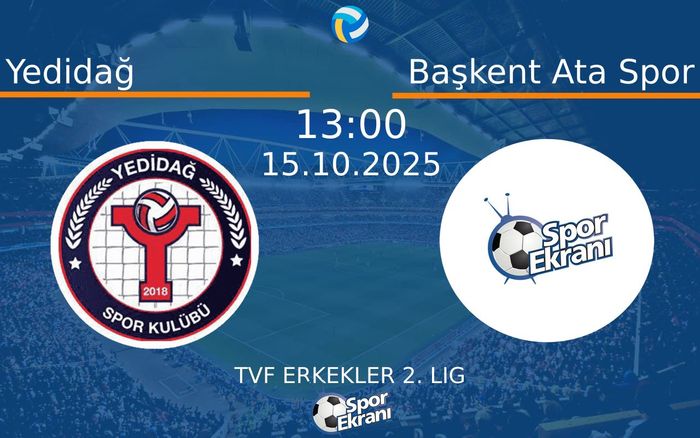15 Ekim 2025 Yedidağ vs Başkent Ata Spor maçı Hangi Kanalda Saat Kaçta Yayınlanacak?