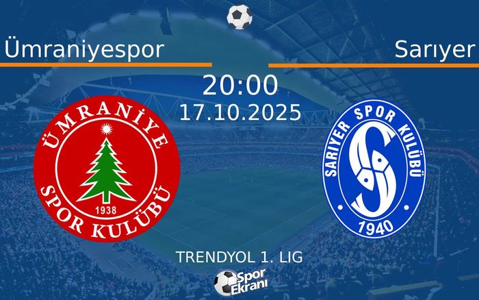 17 Ekim 2025 Ümraniyespor vs Sarıyer maçı Hangi Kanalda Saat Kaçta Yayınlanacak?