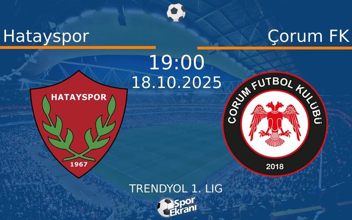 18 Ekim 2025 Hatayspor vs Çorum FK maçı Hangi Kanalda Saat Kaçta Yayınlanacak?