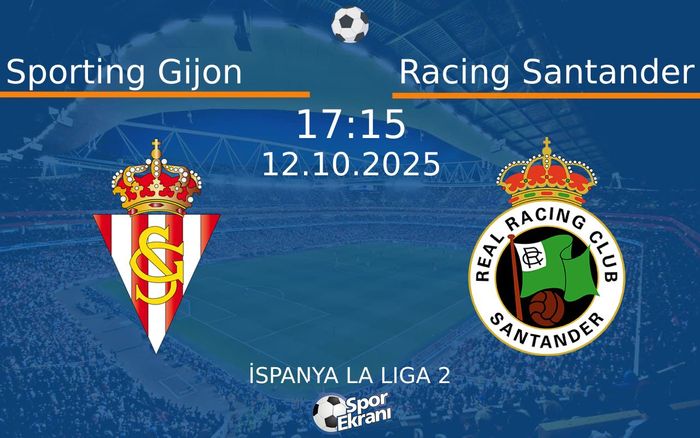 12 Ekim 2025 Sporting Gijon vs Racing Santander maçı Hangi Kanalda Saat Kaçta Yayınlanacak?