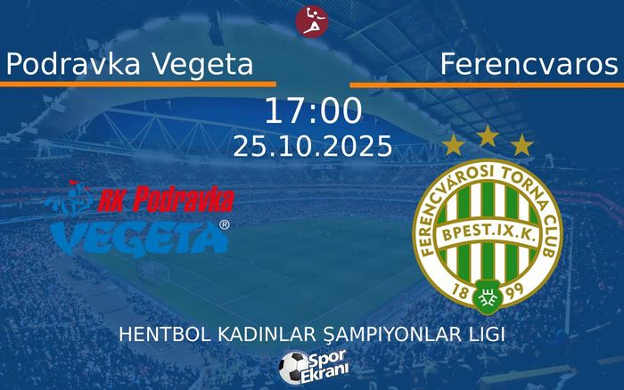 25 Ekim 2025 Podravka Vegeta vs Ferencvaros maçı Hangi Kanalda Saat Kaçta Yayınlanacak?