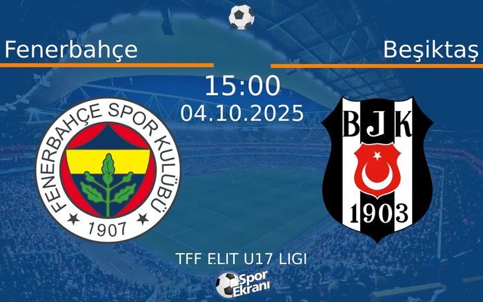 04 Ekim 2025 Fenerbahçe vs Beşiktaş maçı Hangi Kanalda Saat Kaçta Yayınlanacak? 04 Ekim 2025 Fenerbahçe vs Beşiktaş maçı Hangi Kanalda Saat Kaçta Yayınlanacak?