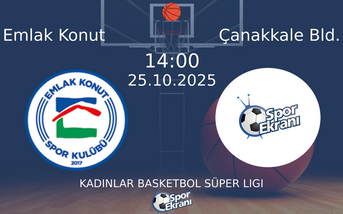 25 Ekim 2025 Emlak Konut vs Çanakkale Bld. maçı Hangi Kanalda Saat Kaçta Yayınlanacak? 25 Ekim 2025 Emlak Konut vs Çanakkale Bld. maçı Hangi Kanalda Saat Kaçta Yayınlanacak?