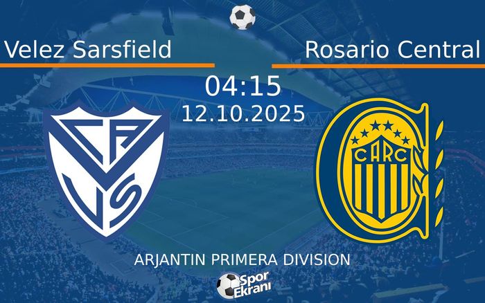 12 Ekim 2025 Velez Sarsfield vs Rosario Central maçı Hangi Kanalda Saat Kaçta Yayınlanacak? 12 Ekim 2025 Velez Sarsfield vs Rosario Central maçı Hangi Kanalda Saat Kaçta Yayınlanacak?