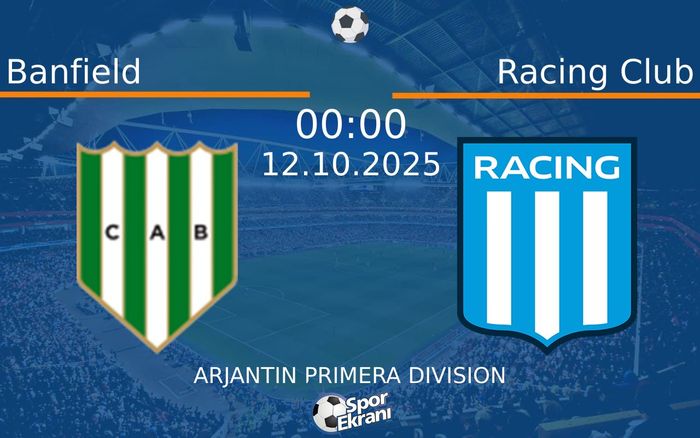 12 Ekim 2025 Banfield vs Racing Club maçı Hangi Kanalda Saat Kaçta Yayınlanacak? 12 Ekim 2025 Banfield vs Racing Club maçı Hangi Kanalda Saat Kaçta Yayınlanacak?