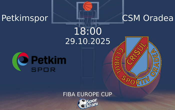 29 Ekim 2025 Petkimspor vs CSM Oradea maçı Hangi Kanalda Saat Kaçta Yayınlanacak? 29 Ekim 2025 Petkimspor vs CSM Oradea maçı Hangi Kanalda Saat Kaçta Yayınlanacak?