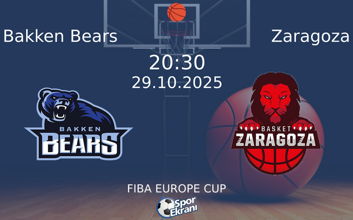 29 Ekim 2025 Bakken Bears vs Zaragoza maçı Hangi Kanalda Saat Kaçta Yayınlanacak? 29 Ekim 2025 Bakken Bears vs Zaragoza maçı Hangi Kanalda Saat Kaçta Yayınlanacak?