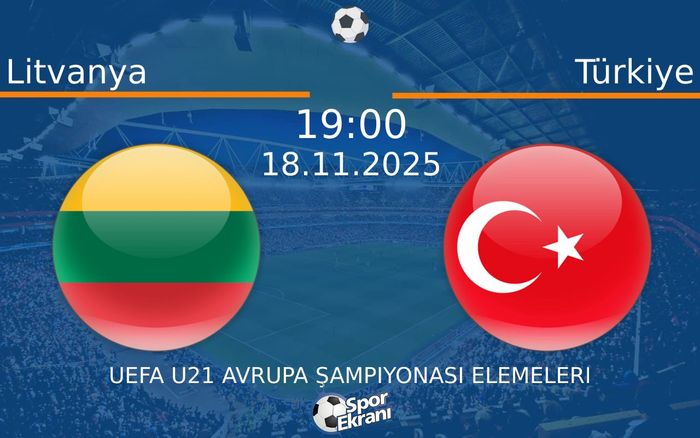 18 Kasım 2025 Litvanya vs Türkiye maçı Hangi Kanalda Saat Kaçta Yayınlanacak?