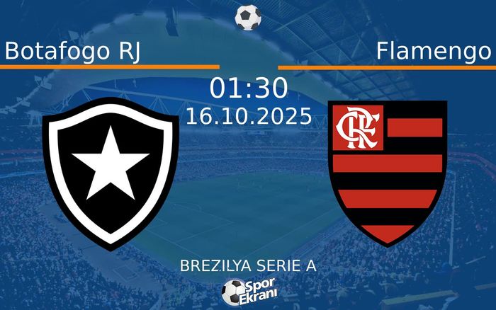 16 Ekim 2025 Botafogo RJ vs Flamengo maçı Hangi Kanalda Saat Kaçta Yayınlanacak? 16 Ekim 2025 Botafogo RJ vs Flamengo maçı Hangi Kanalda Saat Kaçta Yayınlanacak?