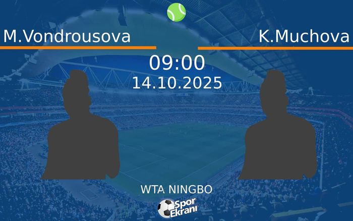 14 Ekim 2025 M.Vondrousova vs K.Muchova maçı Hangi Kanalda Saat Kaçta Yayınlanacak? 14 Ekim 2025 M.Vondrousova vs K.Muchova maçı Hangi Kanalda Saat Kaçta Yayınlanacak?
