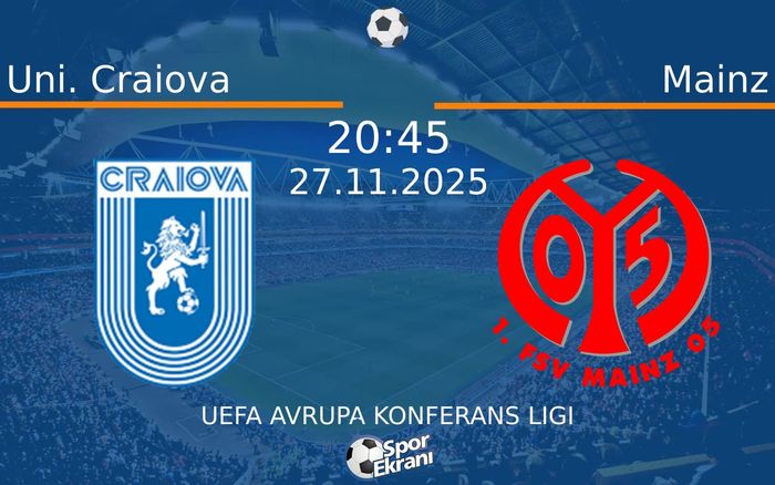 27 Kasım 2025 Uni. Craiova vs Mainz maçı Hangi Kanalda Saat Kaçta Yayınlanacak?