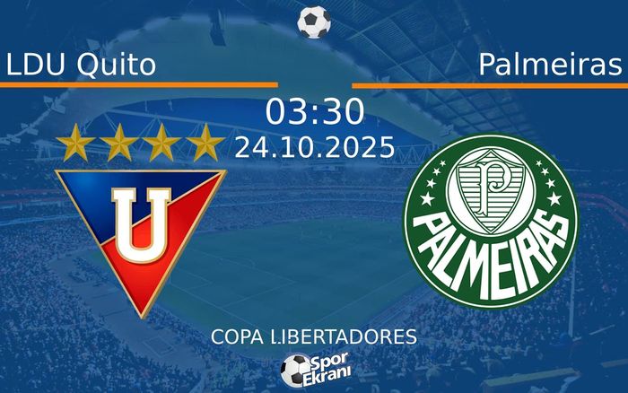 24 Ekim 2025 LDU Quito vs Palmeiras maçı Hangi Kanalda Saat Kaçta Yayınlanacak? 24 Ekim 2025 LDU Quito vs Palmeiras maçı Hangi Kanalda Saat Kaçta Yayınlanacak?