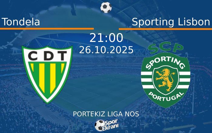 26 Ekim 2025 Tondela vs Sporting Lisbon maçı Hangi Kanalda Saat Kaçta Yayınlanacak? 26 Ekim 2025 Tondela vs Sporting Lisbon maçı Hangi Kanalda Saat Kaçta Yayınlanacak?