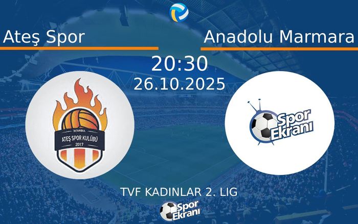 26 Ekim 2025 Ateş Spor vs Anadolu Marmara maçı Hangi Kanalda Saat Kaçta Yayınlanacak?