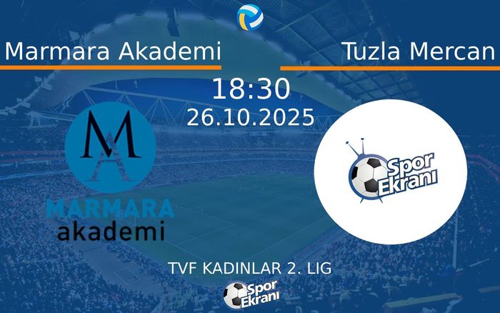 26 Ekim 2025 Marmara Akademi vs Tuzla Mercan maçı Hangi Kanalda Saat Kaçta Yayınlanacak?