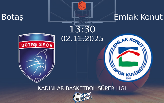 02 Kasım 2025 Botaş vs Emlak Konut maçı Hangi Kanalda Saat Kaçta Yayınlanacak? 02 Kasım 2025 Botaş vs Emlak Konut maçı Hangi Kanalda Saat Kaçta Yayınlanacak?