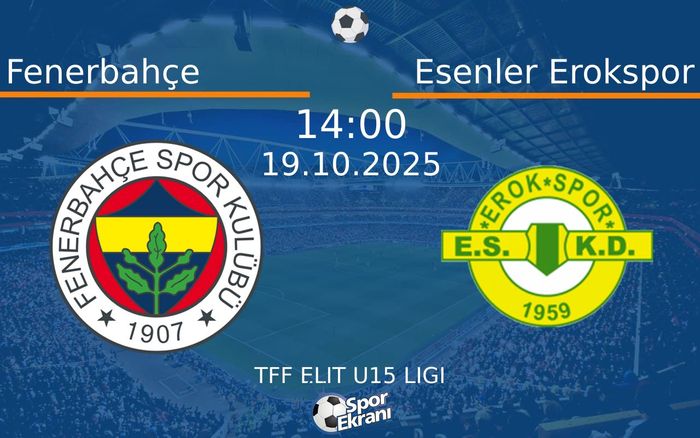 19 Ekim 2025 Fenerbahçe vs Esenler Erokspor maçı Hangi Kanalda Saat Kaçta Yayınlanacak? 19 Ekim 2025 Fenerbahçe vs Esenler Erokspor maçı Hangi Kanalda Saat Kaçta Yayınlanacak?
