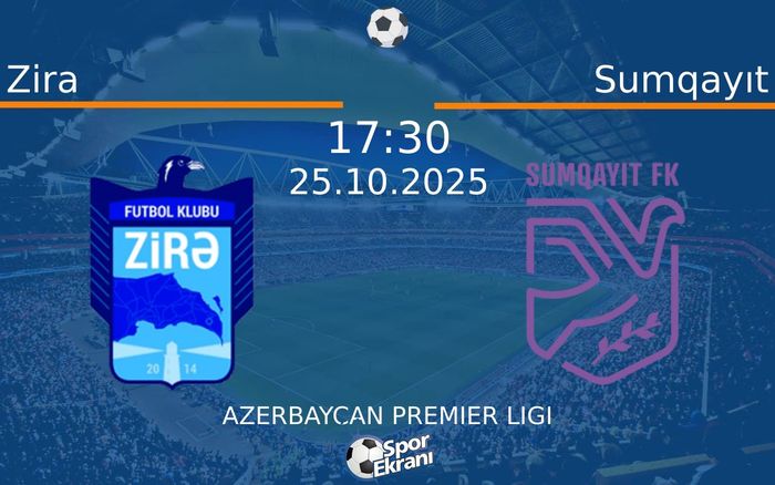 25 Ekim 2025 Zira vs Sumqayıt maçı Hangi Kanalda Saat Kaçta Yayınlanacak? 25 Ekim 2025 Zira vs Sumqayıt maçı Hangi Kanalda Saat Kaçta Yayınlanacak?