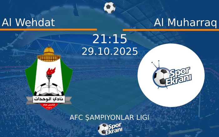 29 Ekim 2025 Al Wehdat vs Al Muharraq maçı Hangi Kanalda Saat Kaçta Yayınlanacak? 29 Ekim 2025 Al Wehdat vs Al Muharraq maçı Hangi Kanalda Saat Kaçta Yayınlanacak?