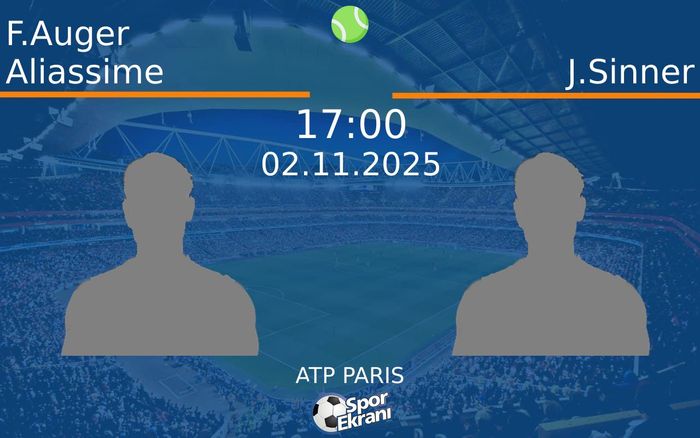 02 Kasım 2025 F.Auger Aliassime vs J.Sinner maçı Hangi Kanalda Saat Kaçta Yayınlanacak?