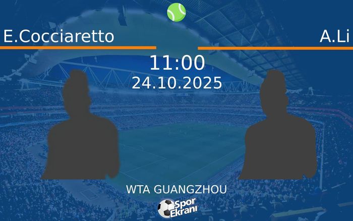 24 Ekim 2025 E.Cocciaretto vs A.Li maçı Hangi Kanalda Saat Kaçta Yayınlanacak? 24 Ekim 2025 E.Cocciaretto vs A.Li maçı Hangi Kanalda Saat Kaçta Yayınlanacak?
