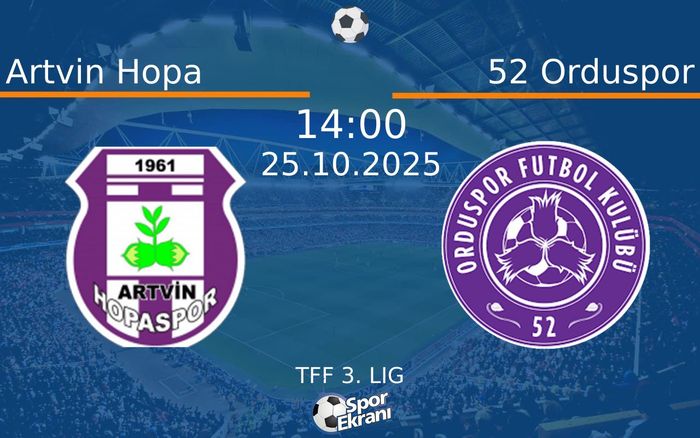 25 Ekim 2025 Artvin Hopa vs 52 Orduspor maçı Hangi Kanalda Saat Kaçta Yayınlanacak?