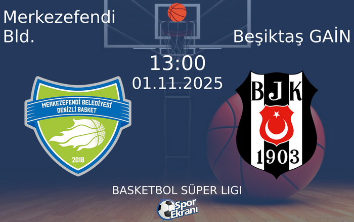 01 Kasım 2025 Merkezefendi Bld. vs Beşiktaş GAİN maçı Hangi Kanalda Saat Kaçta Yayınlanacak? 01 Kasım 2025 Merkezefendi Bld. vs Beşiktaş GAİN maçı Hangi Kanalda Saat Kaçta Yayınlanacak?