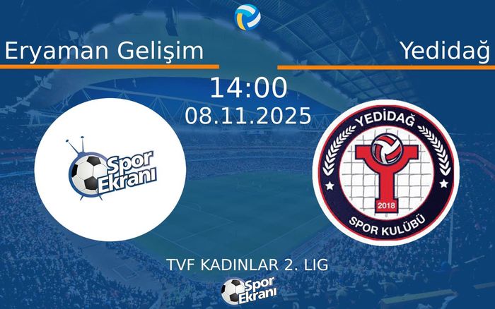 08 Kasım 2025 Eryaman Gelişim vs Yedidağ maçı Hangi Kanalda Saat Kaçta Yayınlanacak?