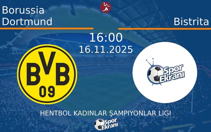 16 Kasım 2025 Borussia Dortmund vs Bistrita maçı Hangi Kanalda Saat Kaçta Yayınlanacak? 16 Kasım 2025 Borussia Dortmund vs Bistrita maçı Hangi Kanalda Saat Kaçta Yayınlanacak?