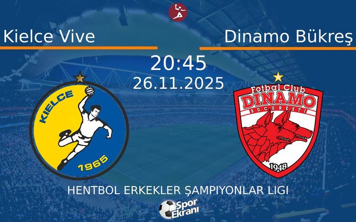 26 Kasım 2025 Kielce Vive vs Dinamo Bükreş maçı Hangi Kanalda Saat Kaçta Yayınlanacak? 26 Kasım 2025 Kielce Vive vs Dinamo Bükreş maçı Hangi Kanalda Saat Kaçta Yayınlanacak?