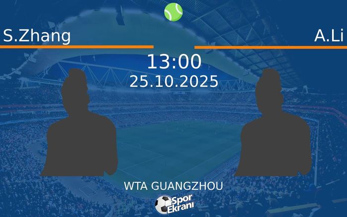 25 Ekim 2025 S.Zhang vs A.Li maçı Hangi Kanalda Saat Kaçta Yayınlanacak?