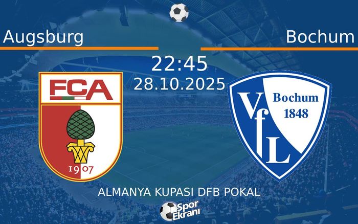 28 Ekim 2025 Augsburg vs Bochum maçı Hangi Kanalda Saat Kaçta Yayınlanacak? 28 Ekim 2025 Augsburg vs Bochum maçı Hangi Kanalda Saat Kaçta Yayınlanacak?