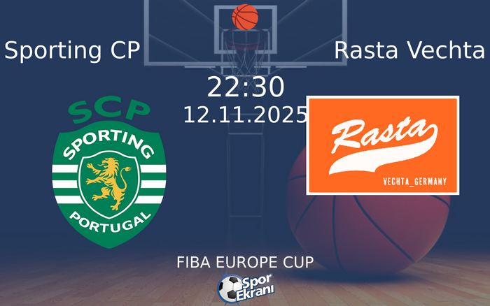 12 Kasım 2025 Sporting CP vs Rasta Vechta maçı Hangi Kanalda Saat Kaçta Yayınlanacak?