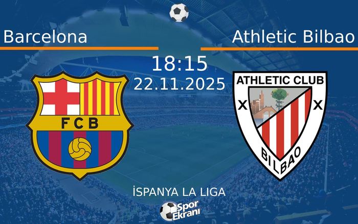 22 Kasım 2025 Barcelona vs Athletic Bilbao maçı Hangi Kanalda Saat Kaçta Yayınlanacak? 22 Kasım 2025 Barcelona vs Athletic Bilbao maçı Hangi Kanalda Saat Kaçta Yayınlanacak?