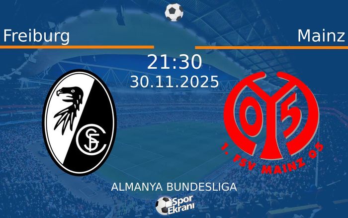 30 Kasım 2025 Freiburg vs Mainz maçı Hangi Kanalda Saat Kaçta Yayınlanacak?