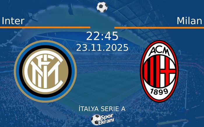 23 Kasım 2025 Inter vs Milan maçı Hangi Kanalda Saat Kaçta Yayınlanacak? 23 Kasım 2025 Inter vs Milan maçı Hangi Kanalda Saat Kaçta Yayınlanacak?