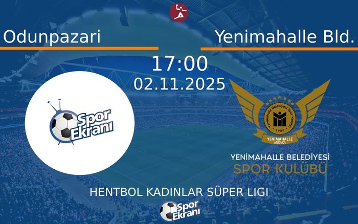 02 Kasım 2025 Odunpazari vs Yenimahalle Bld. maçı Hangi Kanalda Saat Kaçta Yayınlanacak? 02 Kasım 2025 Odunpazari vs Yenimahalle Bld. maçı Hangi Kanalda Saat Kaçta Yayınlanacak?