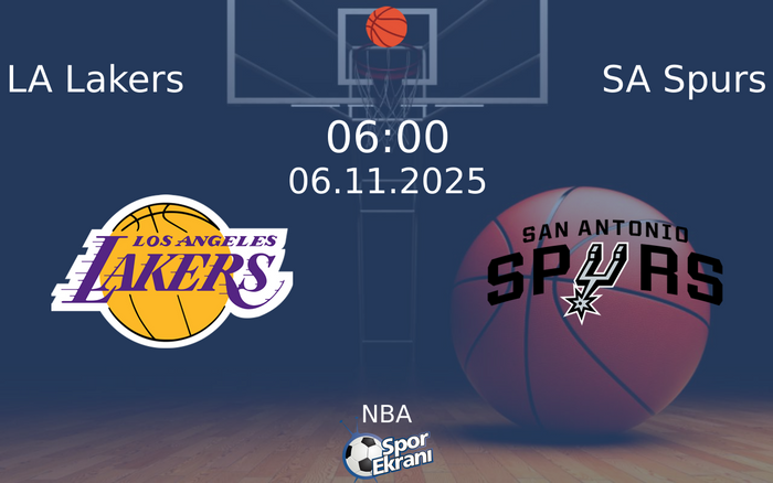 06 Kasım 2025 LA Lakers vs SA Spurs maçı Hangi Kanalda Saat Kaçta Yayınlanacak? 06 Kasım 2025 LA Lakers vs SA Spurs maçı Hangi Kanalda Saat Kaçta Yayınlanacak?