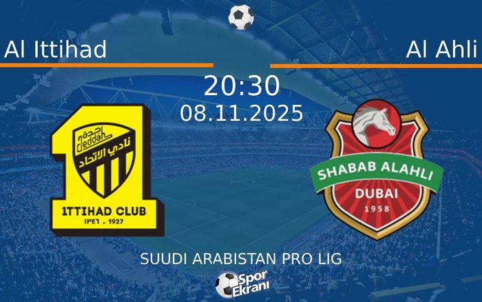 08 Kasım 2025 Al Ittihad vs Al Ahli maçı Hangi Kanalda Saat Kaçta Yayınlanacak?